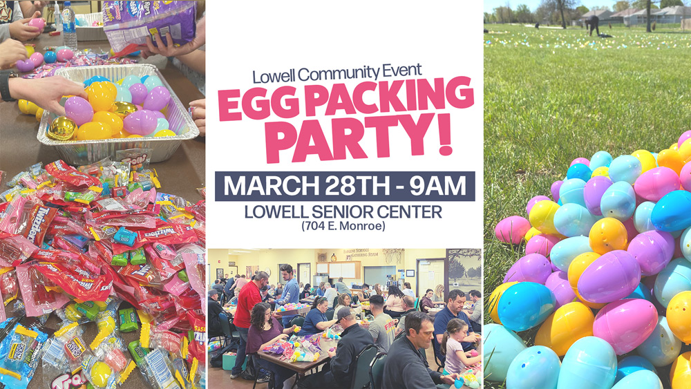 Volunteers are needed to fill plastic eggs with candy for the City of Lowell community Easter egg hunt